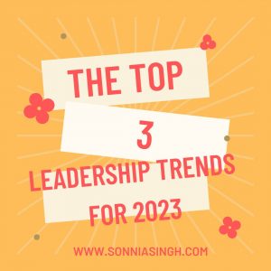 Top three leadership trends for 2023